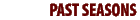 Past Seasons